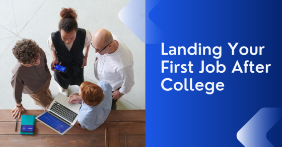 Landing Your First Job After College